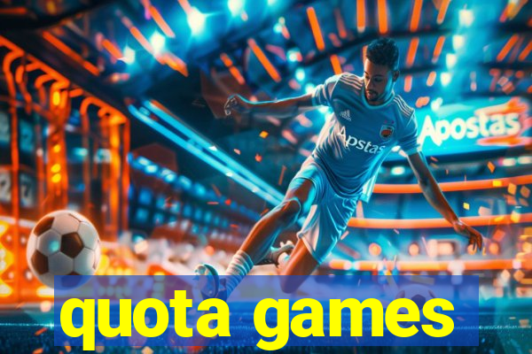 quota games