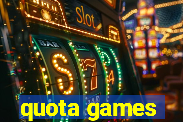 quota games