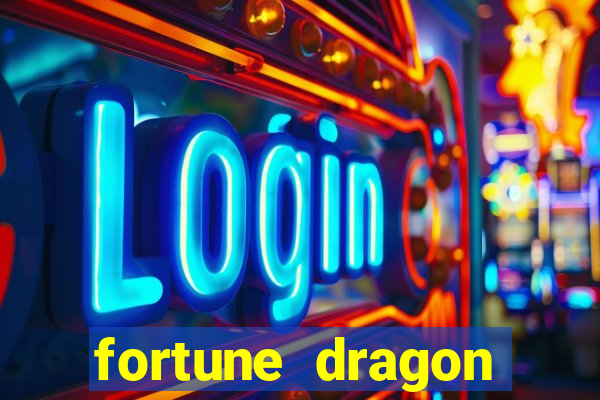 fortune dragon estrela bet