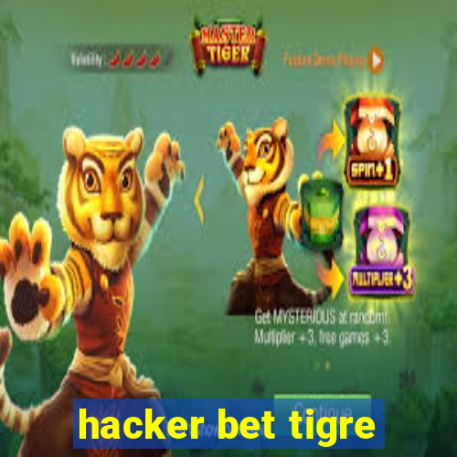 hacker bet tigre