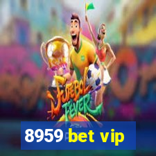 8959 bet vip