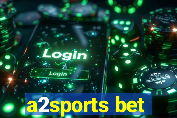 a2sports bet