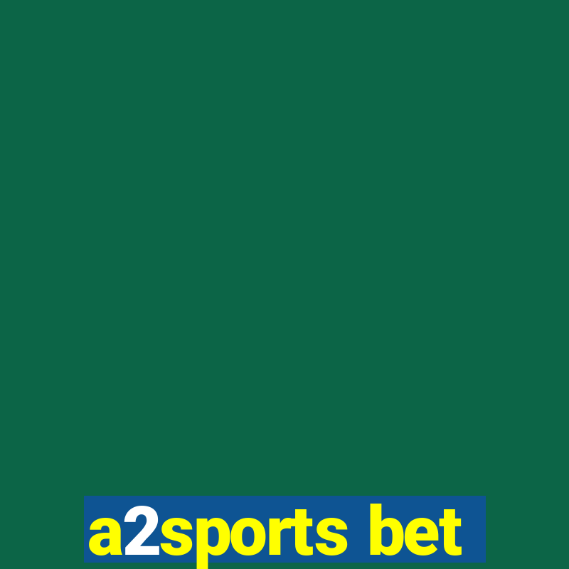 a2sports bet