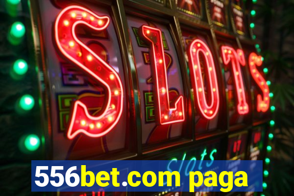 556bet.com paga