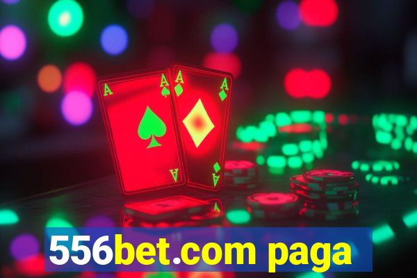 556bet.com paga