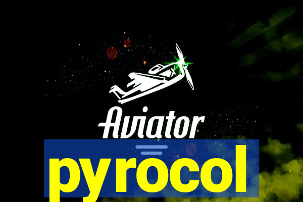 pyrocol