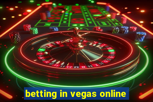 betting in vegas online