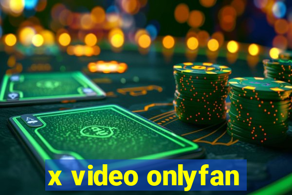 x video onlyfan