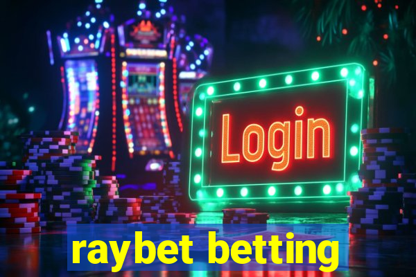 raybet betting