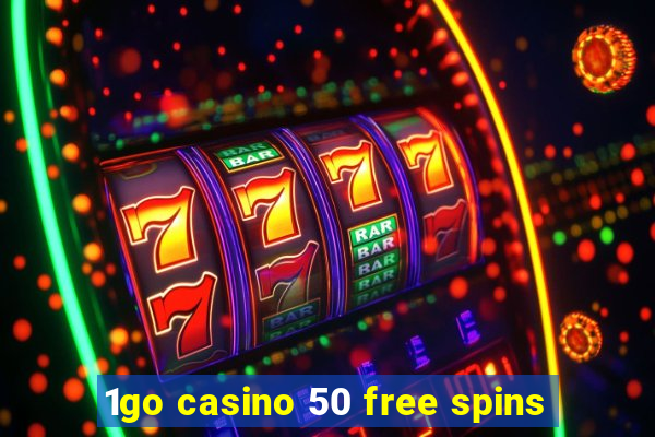 1go casino 50 free spins