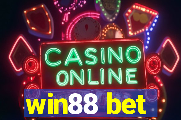 win88 bet