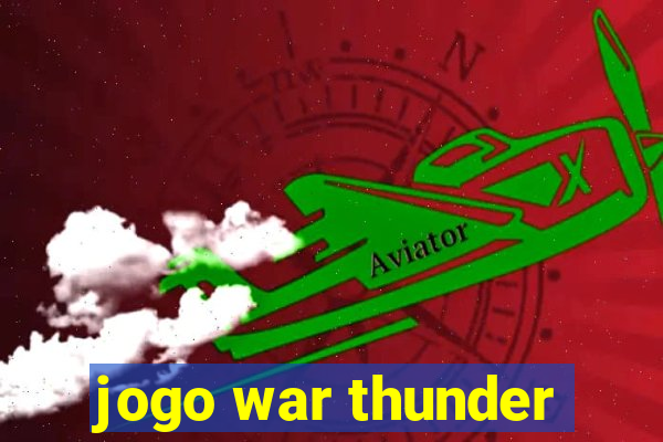 jogo war thunder