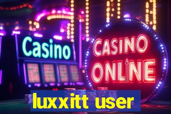 luxxitt user