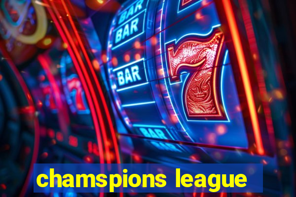 chamspions league