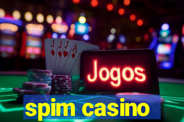 spim casino