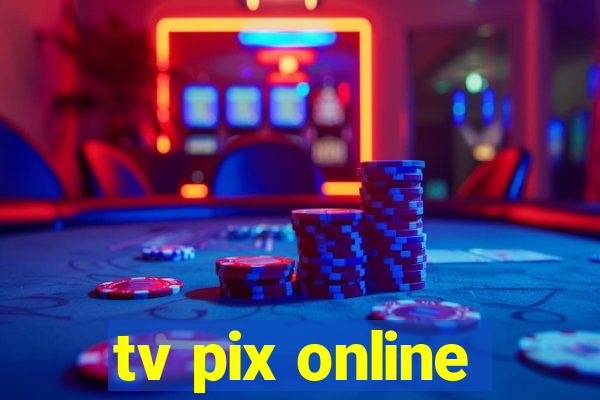 tv pix online