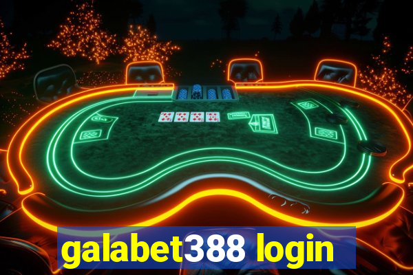 galabet388 login