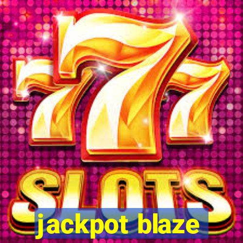 jackpot blaze