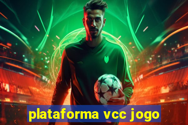 plataforma vcc jogo