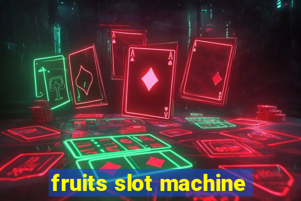 fruits slot machine