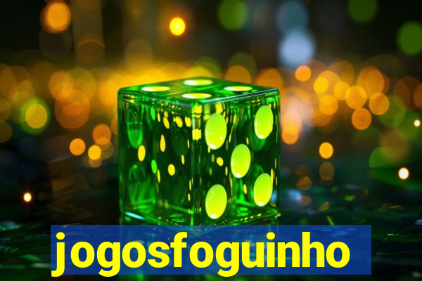 jogosfoguinho