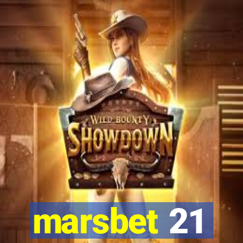 marsbet 21