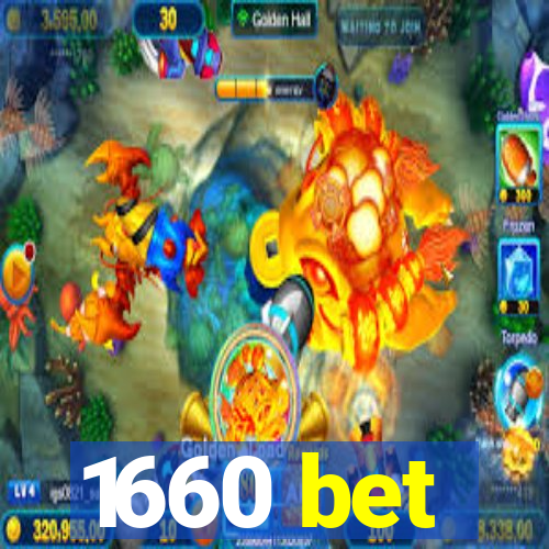 1660 bet