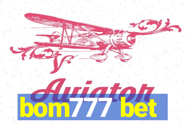 bom777 bet