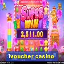 1voucher casino