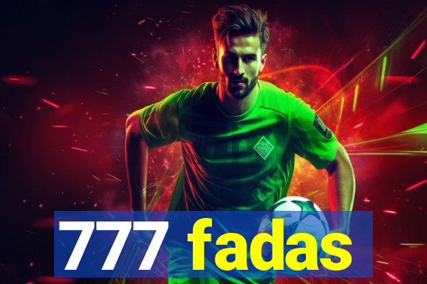 777 fadas