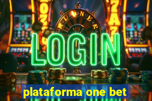 plataforma one bet