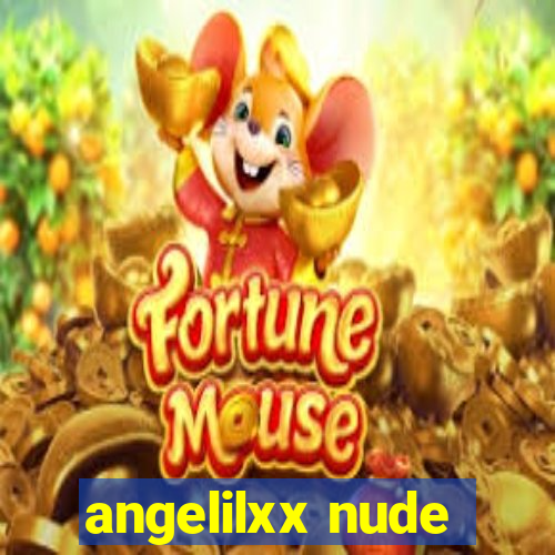 angelilxx nude