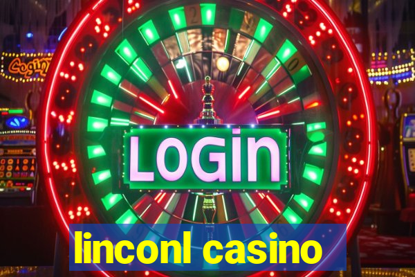 linconl casino