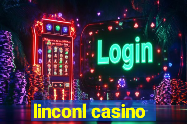 linconl casino