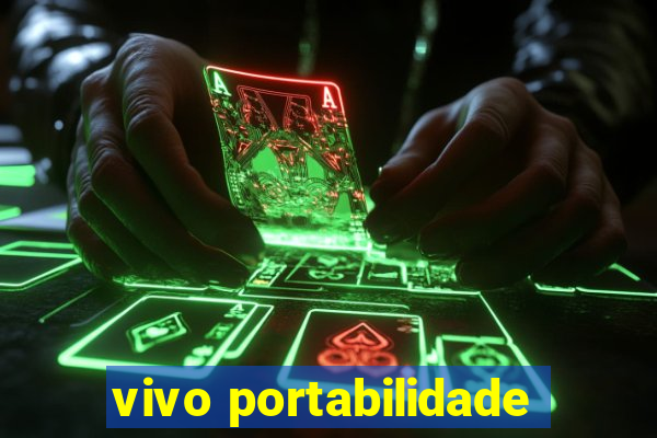 vivo portabilidade