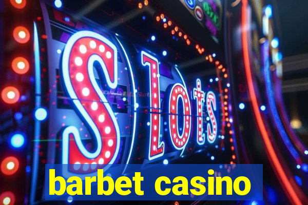 barbet casino