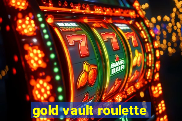 gold vault roulette