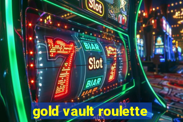 gold vault roulette