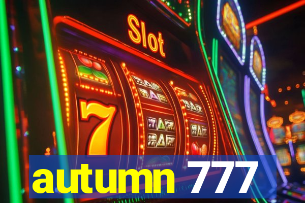 autumn 777