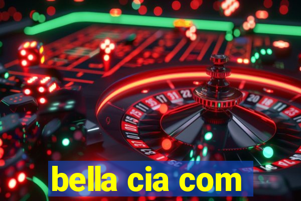 bella cia com