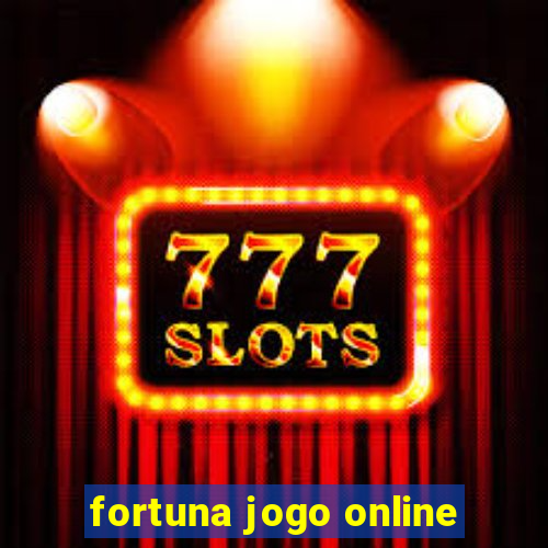 fortuna jogo online