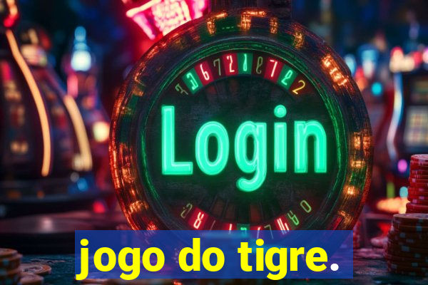 jogo do tigre.