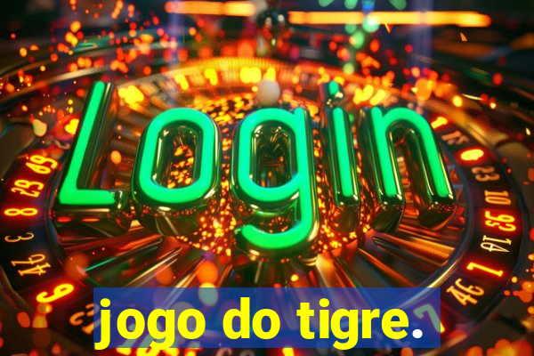 jogo do tigre.