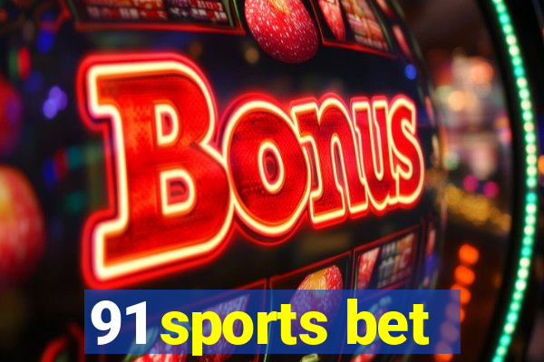 91 sports bet