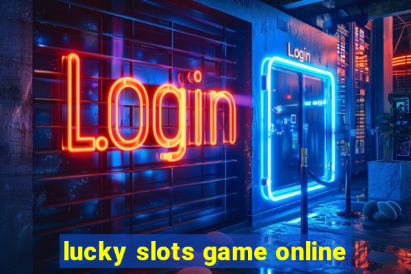 lucky slots game online