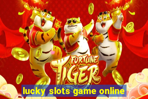 lucky slots game online