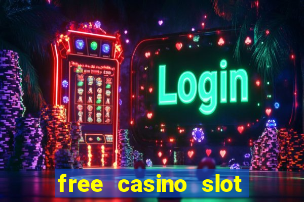 free casino slot games with bonus