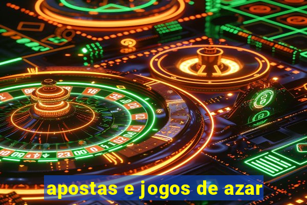 apostas e jogos de azar