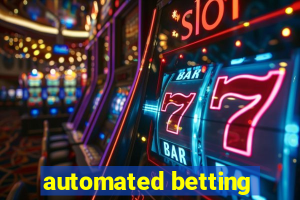 automated betting