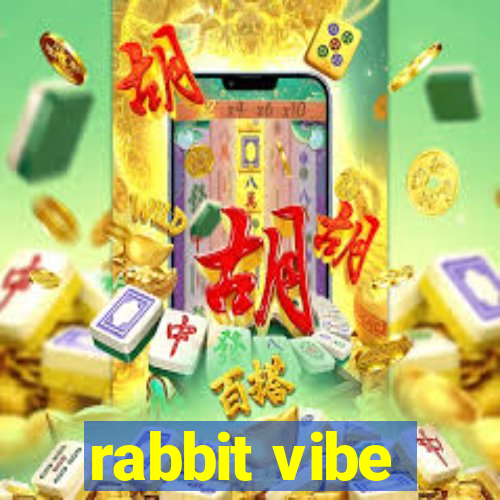 rabbit vibe